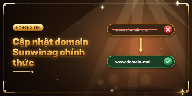 Sunwinag – Domain Chính Thức Mới Nhất Của Sunwin 2026 2 Cập nhật domain Sunwinag chính thức