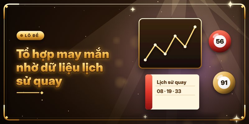 Dàn Đề 20 Số - Cách Thức Nhận Diện Các Cặp Số Đẹp Nhất 3 Tổ hợp may mắn nhờ dữ liệu lịch sử quay
